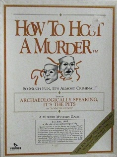 How to Host a Murder - Archaeologically Speaking